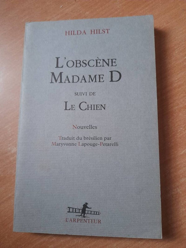 L'obcene Madame D suivi par Le Chien - Hilda Hilst - L'arpenteur- 1997