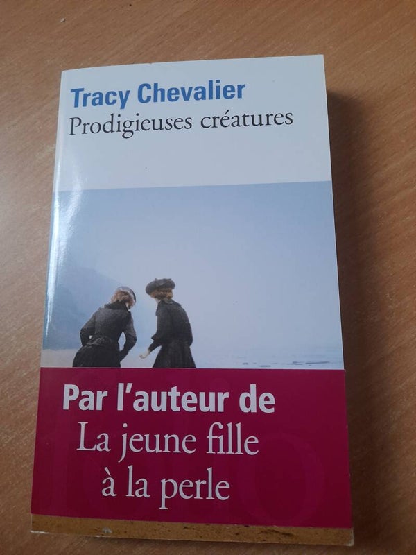 Prodigieuse créatures  -Tracy Chevalier - folio -2011