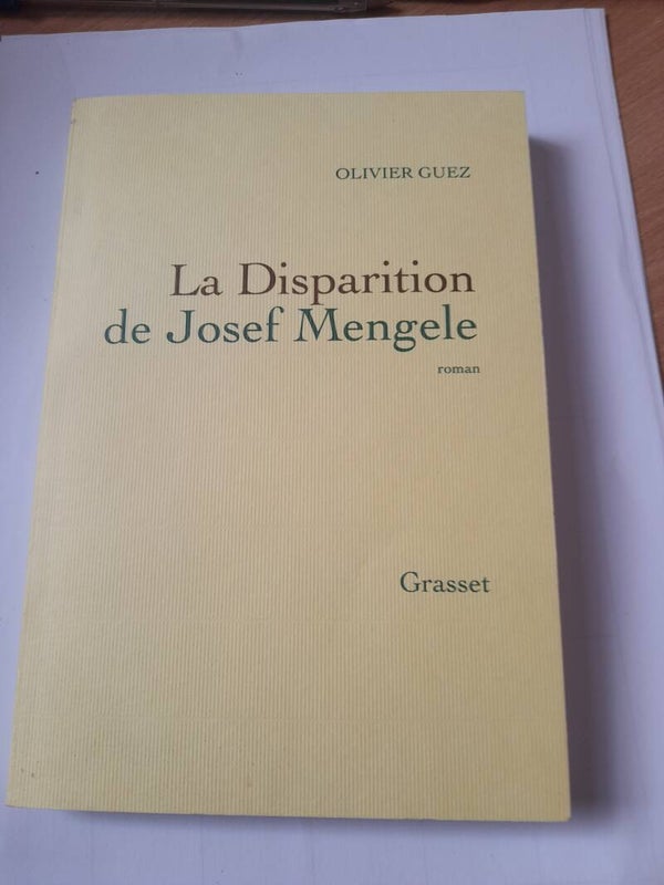 La disparition de josef Mengele - Olivier Guez - 2017