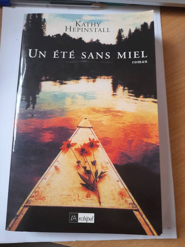 Un été sans miel - Kathy Hepinstall - L'Archipel - 2004