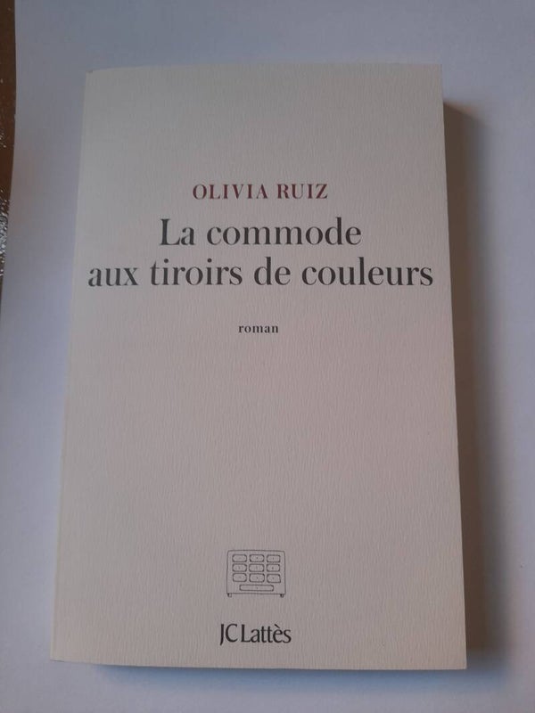 La commode aux tiroirs de couleurs - olivia Ruiz - JC  Lattès- 2020