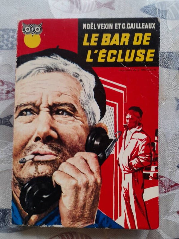 Le bar de l'écluseN° 55-  Noël Vexin et c. Cailleaux - La chouette - 1956