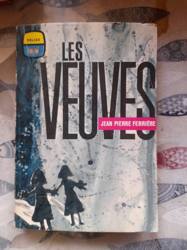 Les veuves - Jean Pierre Ferrières- la chouette -1961