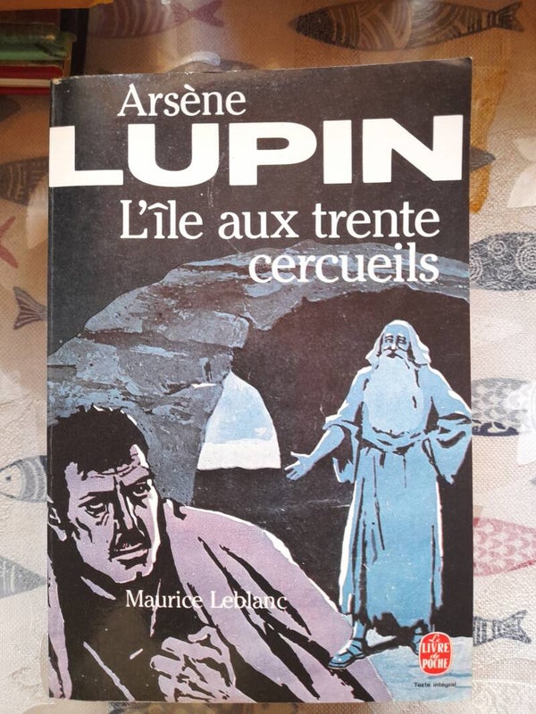 Arsène Lupin : L'île aux trente cercueils - Maurice Leblanc - Le livre de poche  - 1989