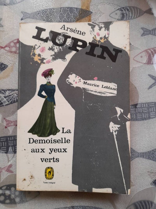 Arsène Lupin : La demoiselle aux yeux verts - Maurice Leblanc - le livre de poche  -1974
