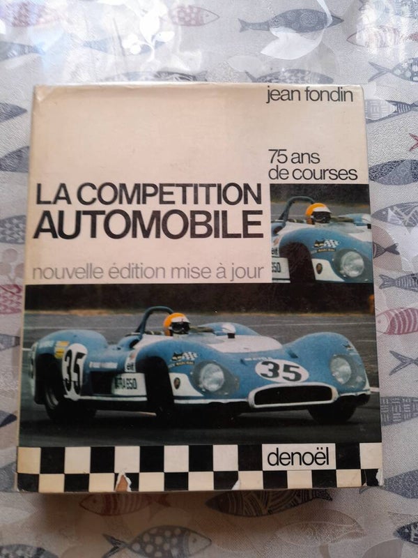 La compétition automobile - jean Fondin- Denoël -1966