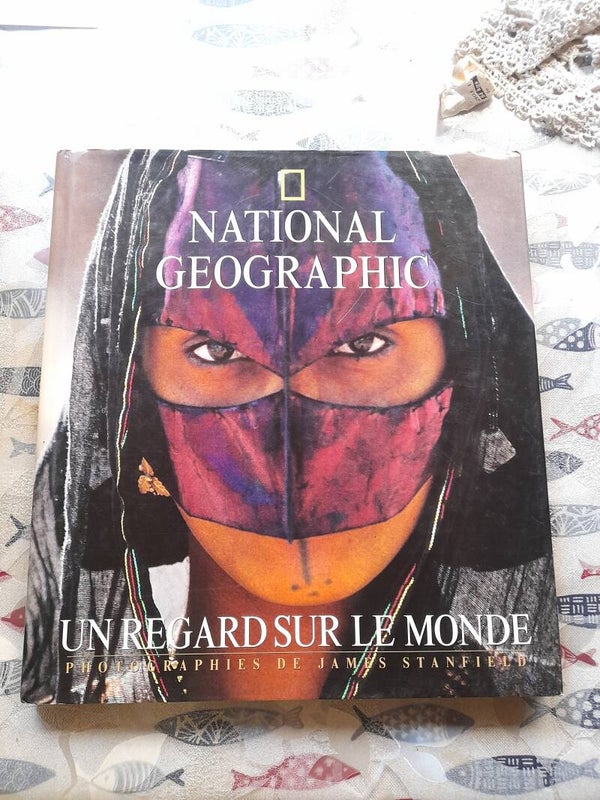 Un regard sur le monde - James Stanfield - National Géographic 1999