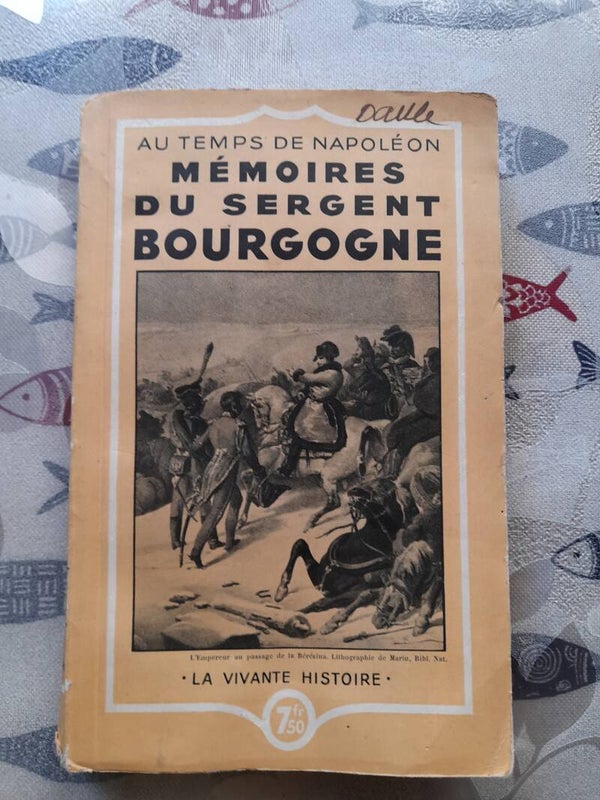 Au temps de Napoléon mémoires du sergent Bourgogne - Hachette la vivante histoire- 1935