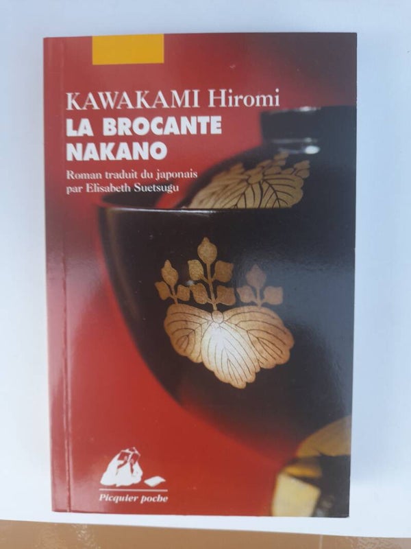 La brocante Nakano- Hiromi Kawakami - Picquier poche - 2009  japon
