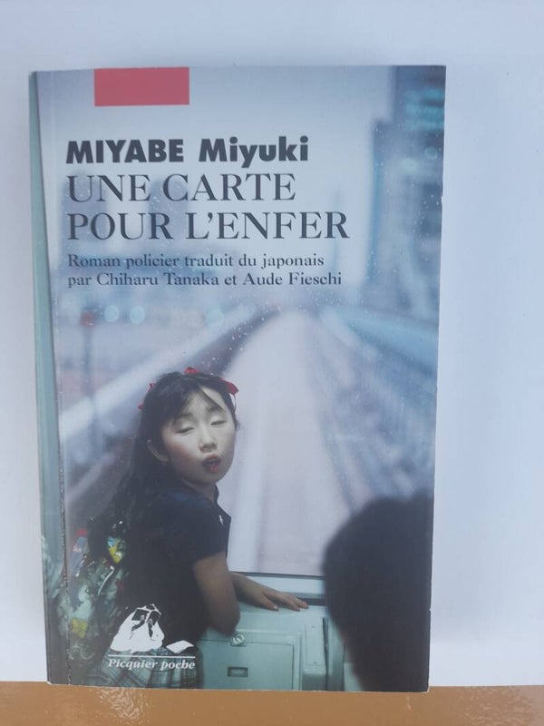 Une carte pour l enfer - Miyuki Miyabe - éditions Philippe Picquier - 2001 Japon