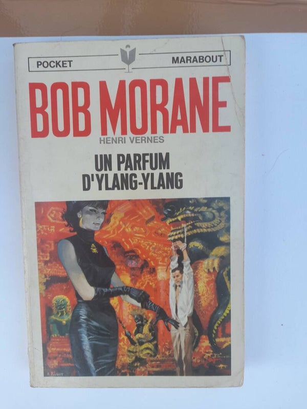 Bob Morane  -  Un parfum d'Ylang-Ylang N° 06 d'Henri Vernes - Pocket Marabout - 1967
