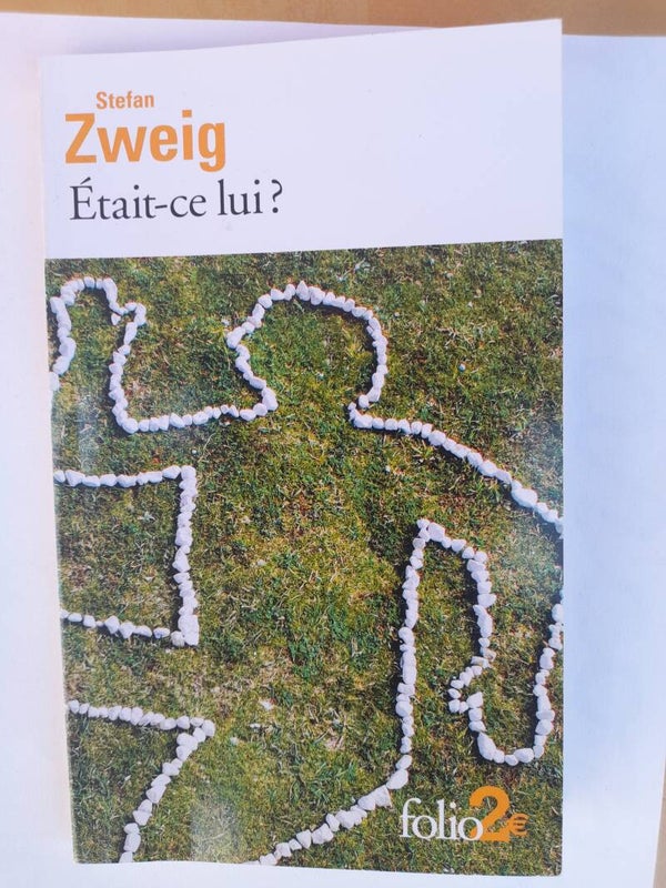 Etait-ce lui ?  - Stefan Zweig-  folio - 2018