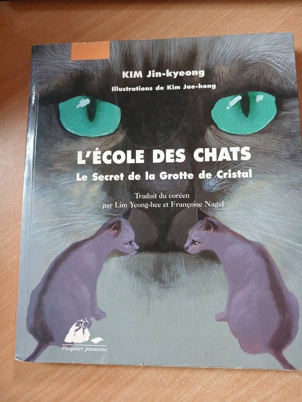 L'école des chats  Le secret de la Grotte de Cristal - Jin-Kyeong Kim - Picquier jeunesse - 2004  à partir de 9 ans