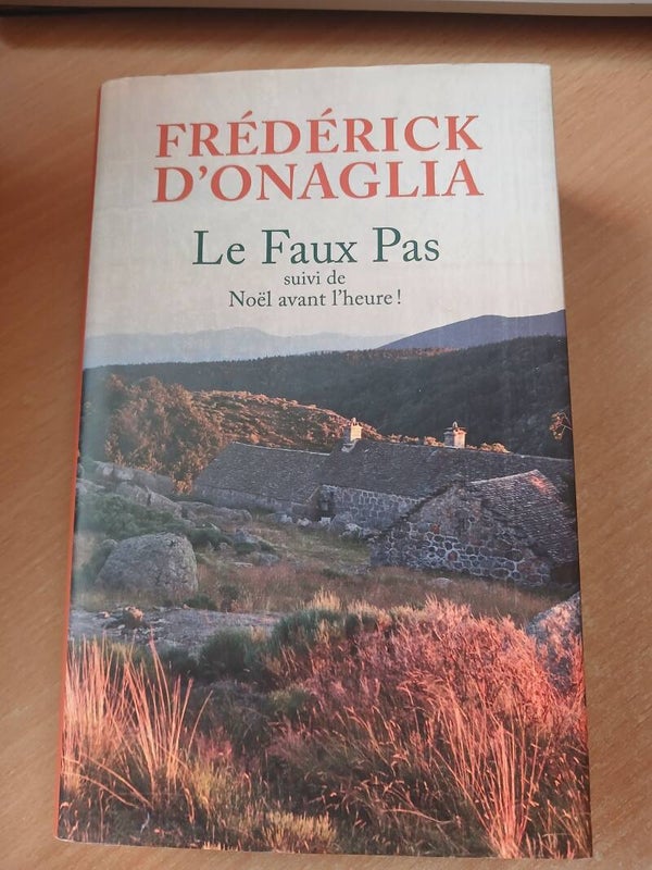 Le faux pas suivi de noël avant l'heure ! - Frédérik d'Onaglia - France loisirs -2017