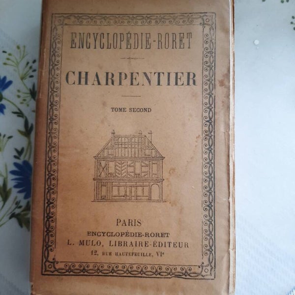 Charpentier tome second - Encyclopédie-Roret 1920 collections de manuels