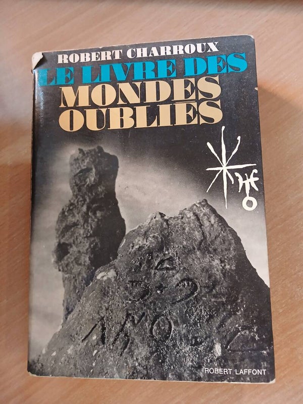 Le livre des mondes oubliés - Robert Charroux - Robert Laffont- 1971