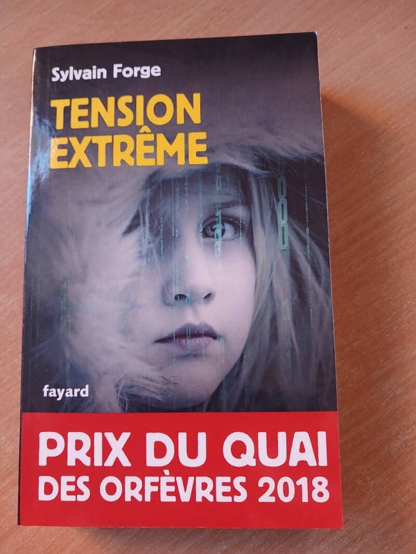 Tension extrême- Sylvain Forge - Fayard- 2021