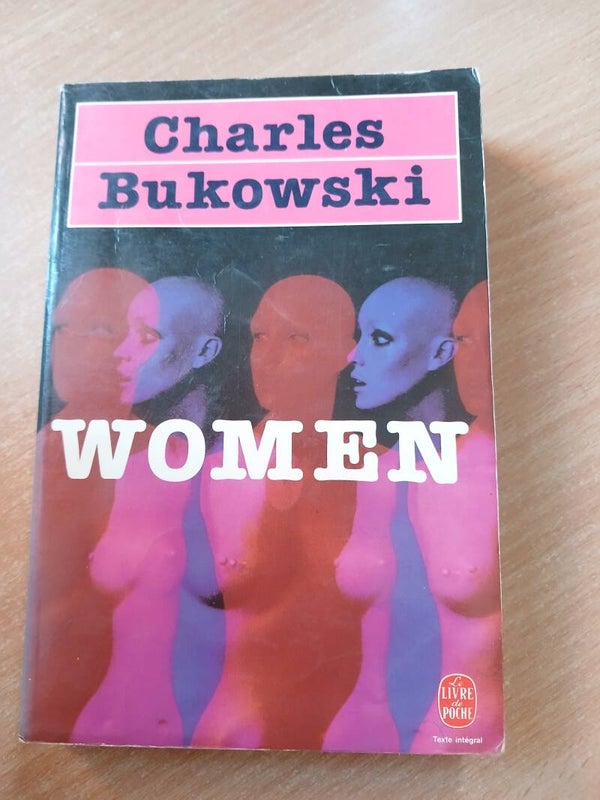 Women - Charles Bukowski - Le livre de Poche -1984
