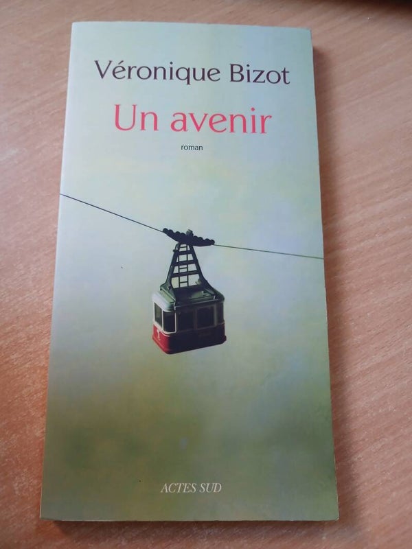 Un avenir - Véronique Bizot - Actes sud -2011