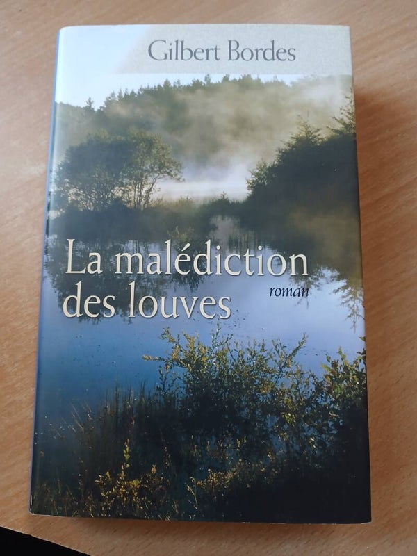 La malédiction des louves - Gilbert Bordes - France loisirs - 2008