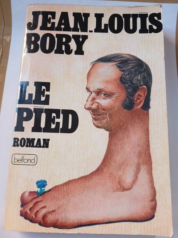 Le pied - Jean-Louis Bory - Belfond - 1977
