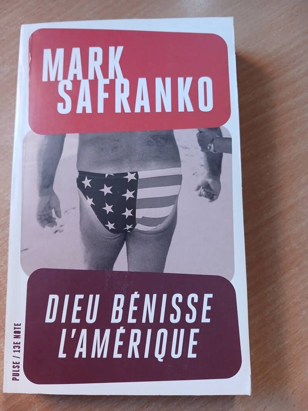 dieu bénisse l'Amérique - Mark Safranko - Pulse 13E note -2012