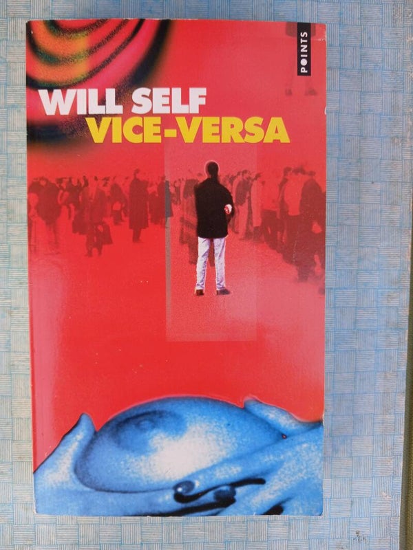 Vice versa - Will Self - point - 1998