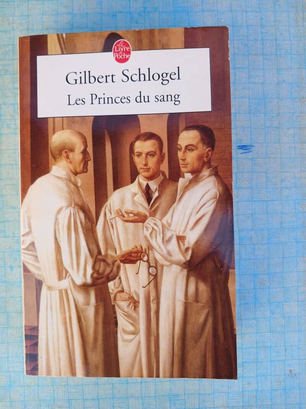 Les princes de sang - Gilbert Schlogel - Le livre de poche - 2004
