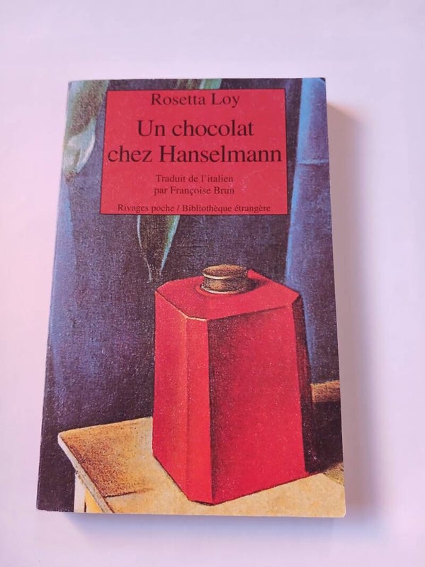 Un chocolat chez Hanselmann - Rosetta Loy - Rivages poche - 1998   Italie
