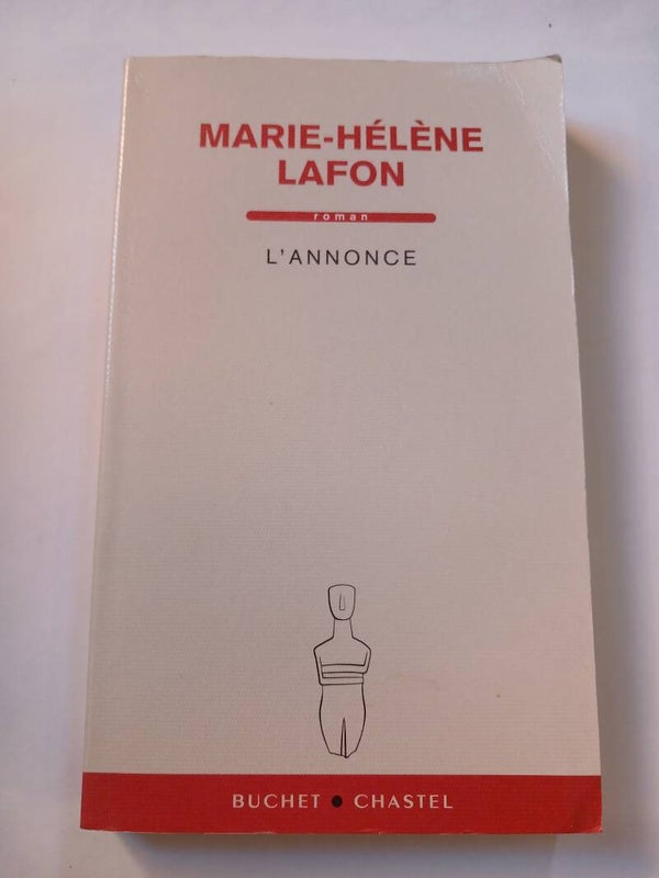 L'annonce  - Marie-hélène Lafon - Buchet Chastel -2009