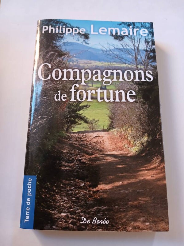 Compagnons de fortune - Philippe Lemaire - Terre de poche De Borée - 2015