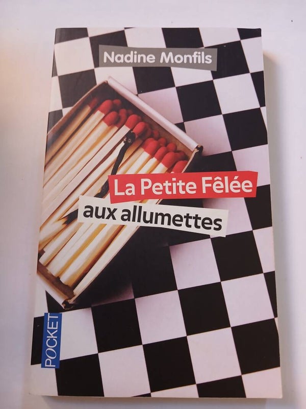 La petite fêlée aux allumettes - Nadine Monfils -Pocket - 2013