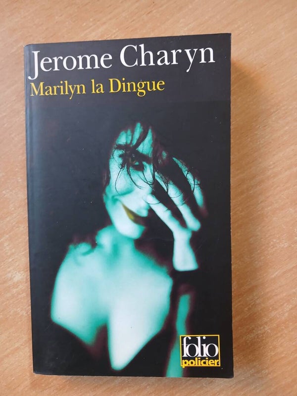 Marilyn la dingue  - Jerome Charyn -Folio -2000