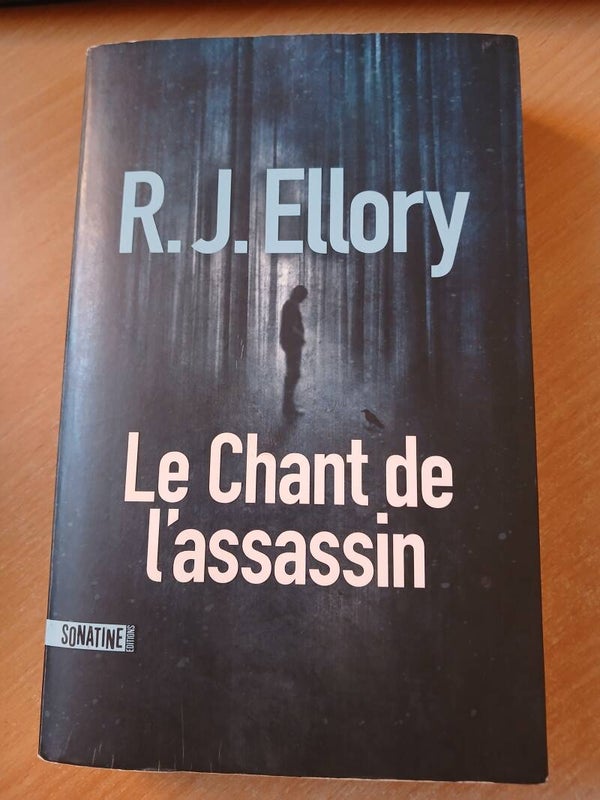 Le chant de l'assassin - R. J . Ellory - Sonatime - 2019