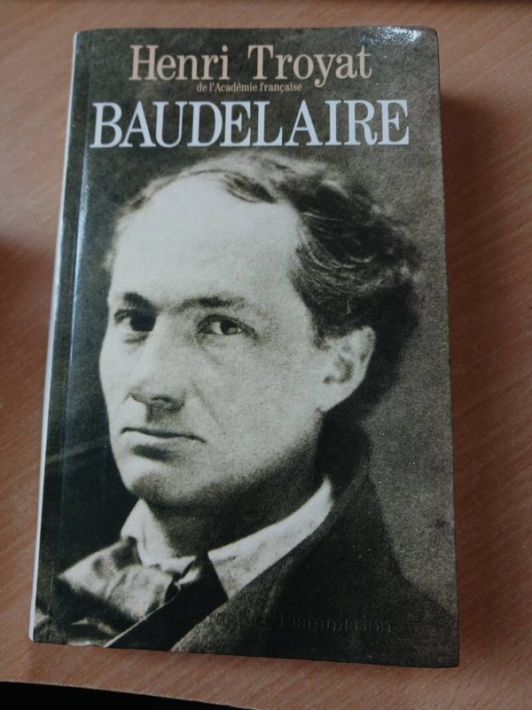 Baudelaire - Henri Troyat - Le grand livre du mois -1994