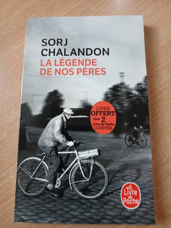 La légende de nos pères  - Sorj Chalandon - Le livre de poche -2018