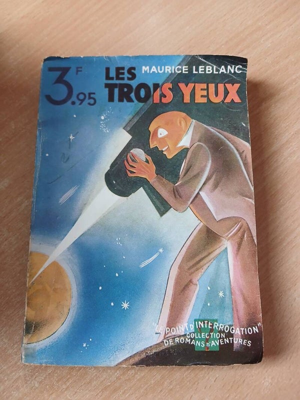 Les trois yeux - Maurice Leblanc - Le point d'interrogation - 1935