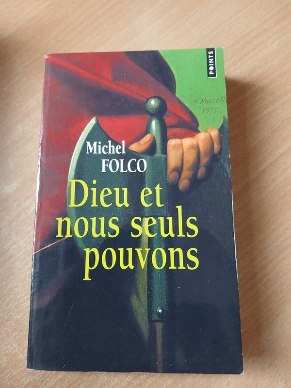 Dieu et nous seuls pouvons - Michel Folco - Points  - 2006