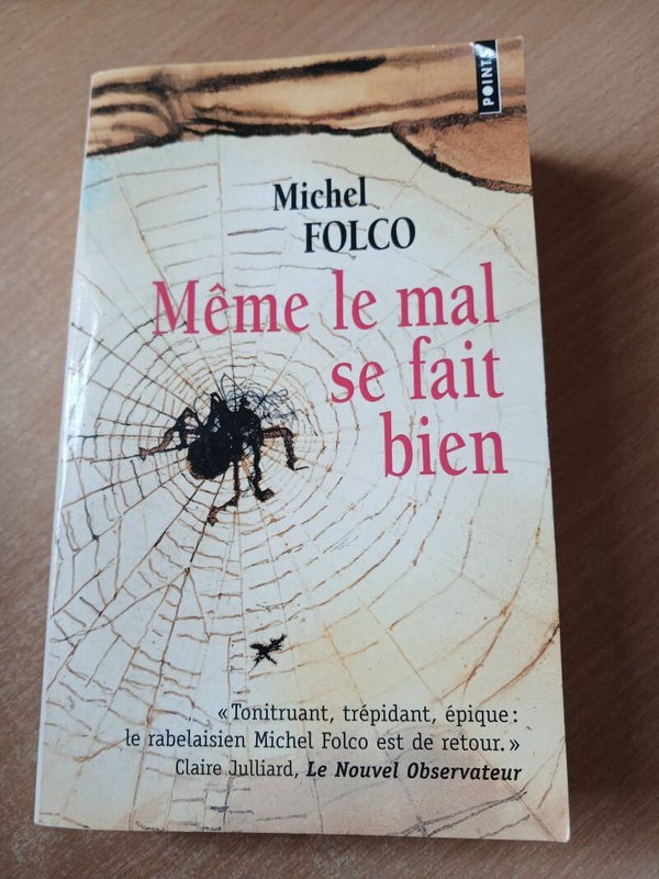 Même le mal se fait bien - Michel Folco - Points - 2009