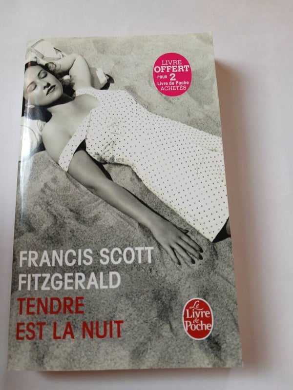 Tendre est la nuit - Francis Scott Fitzgerald - Le livre de poche  -2015