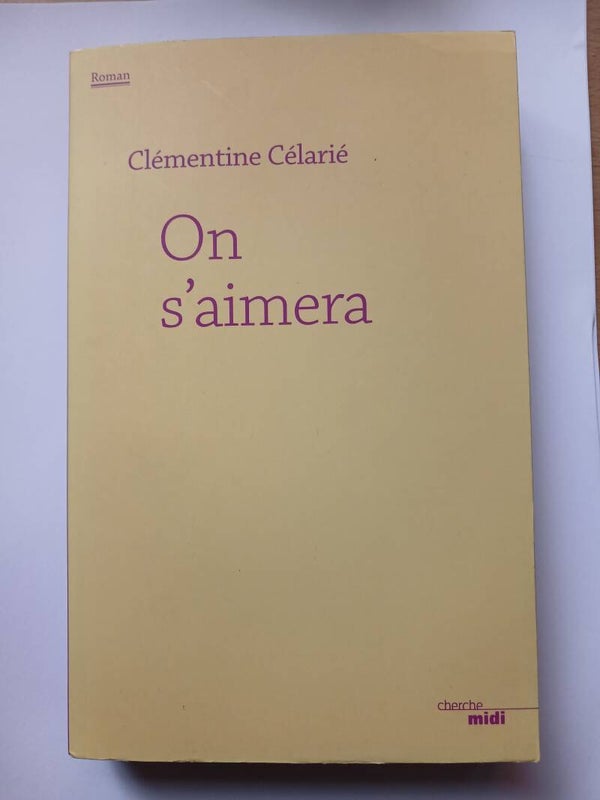 On s'aimera - Clémentine Célarié - Cherche midi - 2015