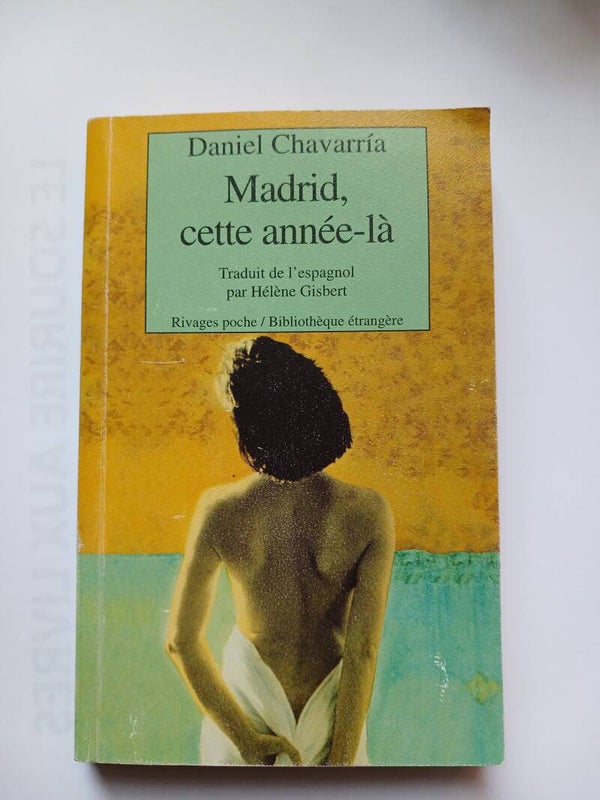Madrid, cette année-là - Daniel Chavarria - Rivages poche bibliothèque étrangère - 2201 cuba
