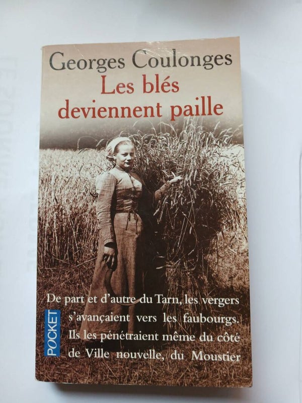 Les blés deviennent paille- Georges Coulonges -Pocket - 2001