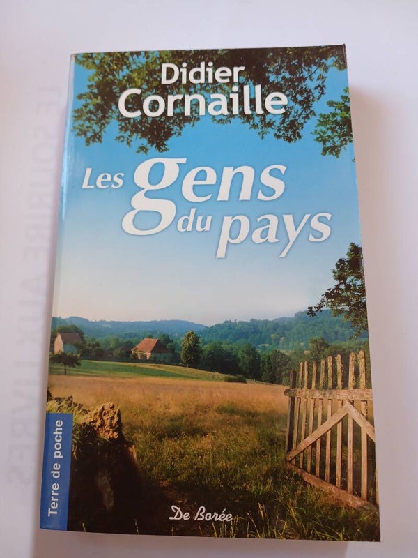 Les gens du pays  - Didier Cornaille - De borée Terre de poche - 2009
