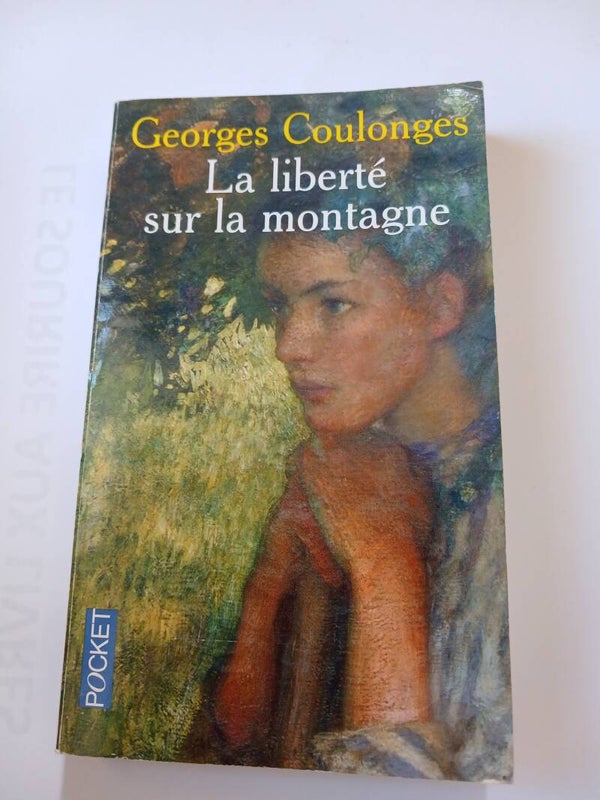 La liberté de la montagne - Georges Coulonges -Pocket - 2009