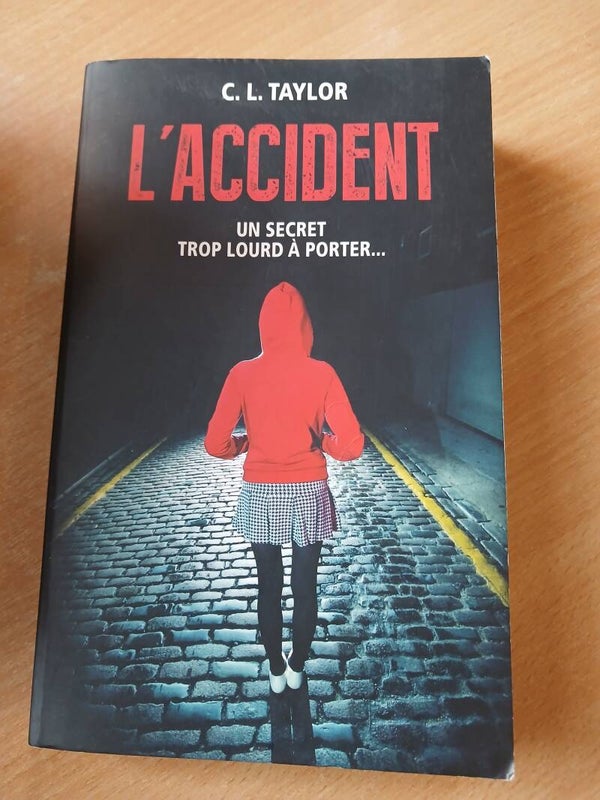 L'accident un secret trop lourd à porter - France loisirs - 2016