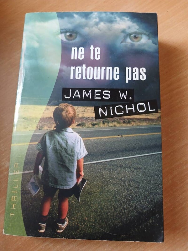 Ne te retourne pas - James W. Nichol - France loisirs - 2006