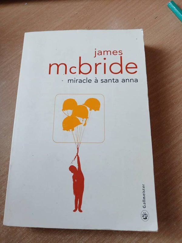 Miracle à Santa anna - James Mcbride - Gallmeister - 2015
