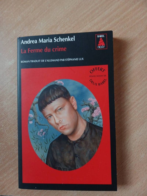 La ferme du crime - Andréa Marie Schenkel - Babel noir -