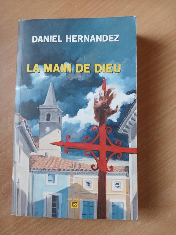 La main de dieu - Daniel Hernandez - TDO éditions noir austral - 2020